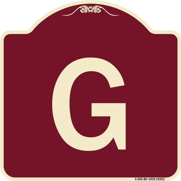 Designer Series Sign W/ Letter G, Burgundy Heavy-Gauge Aluminum Sign, 18" x 18", BU-1818-22952